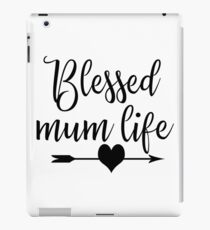 Blessed Mum Life Mother's Day Gift for Mom iPad Case/Skin