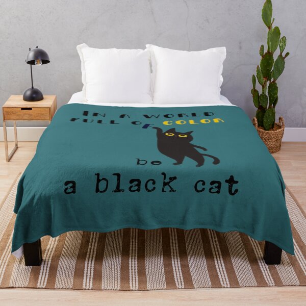 Item preview, In a world full of color be a black cat designed and sold by PurrfectJourney.