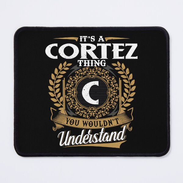 Item preview, It Is A Cortez Thing You Wouldnt Understand  designed and sold by Huck-me.