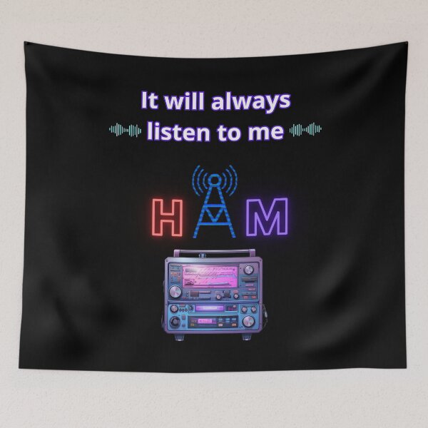 Item preview, It Will Always Listen To Me Ham Radio Cool Gifts For Amateur Radio Lovers Radio Operators designed and sold by Waves-of-Art.