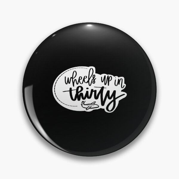 Item preview, wheels up in thirty designed and sold by HelaineJesse.
