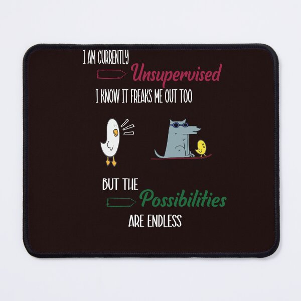 Item preview, i'm currently unsupervised funny sarcastic saying designed and sold by FatehDesign.