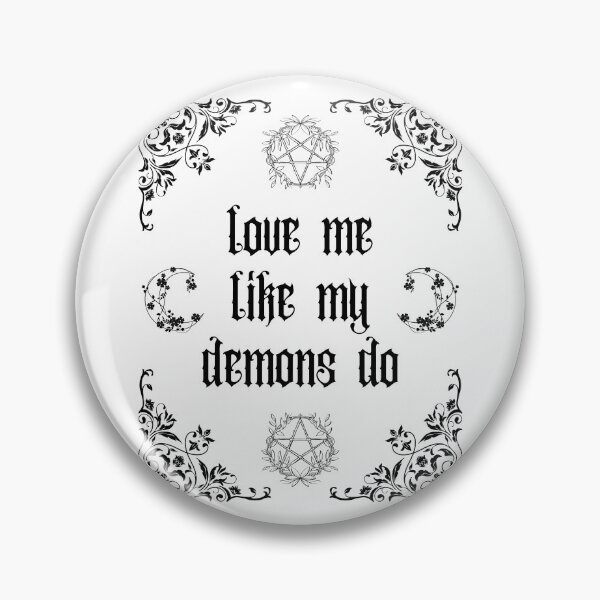 Item preview, Love Me Like My Demons Do designed and sold by MsAntidote.