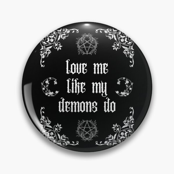 Item preview, Love Me Like My Demons Do designed and sold by MsAntidote.