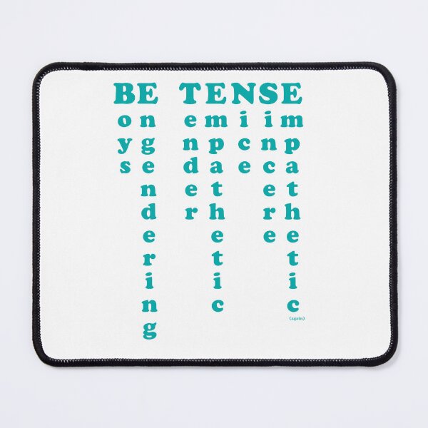 Item preview, BE TENSE designed and sold by Shelikesgreen.