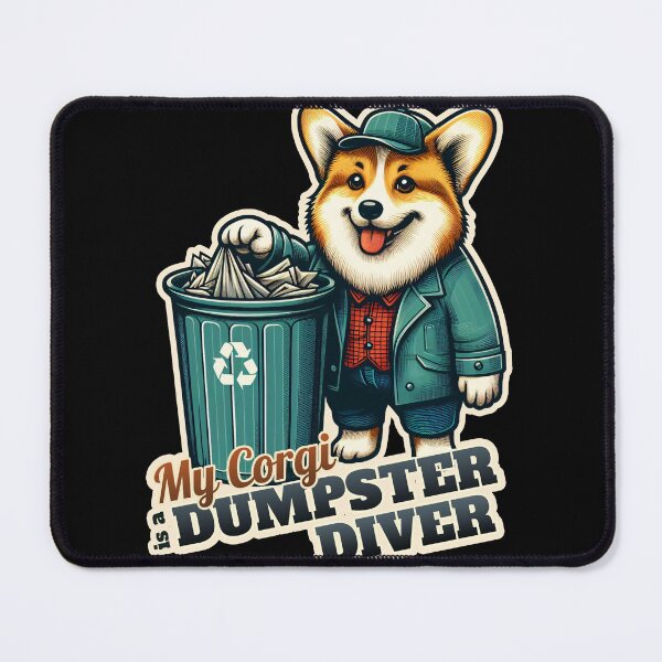 Item preview, Corgi Dumpster diver designed and sold by ThisDress.