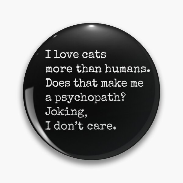 Item preview, I love cats more than humans | INFJ quotes | introvert style | crazy cat mom designed and sold by themichetti.