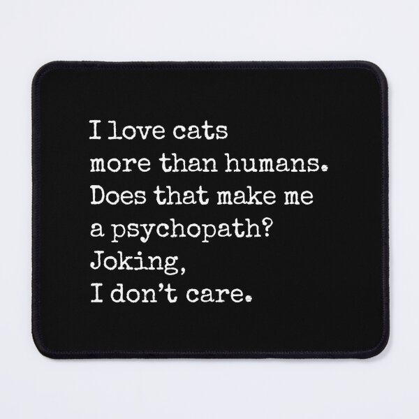 Item preview, I love cats more than humans | INFJ quotes | introvert style | crazy cat mom designed and sold by themichetti.