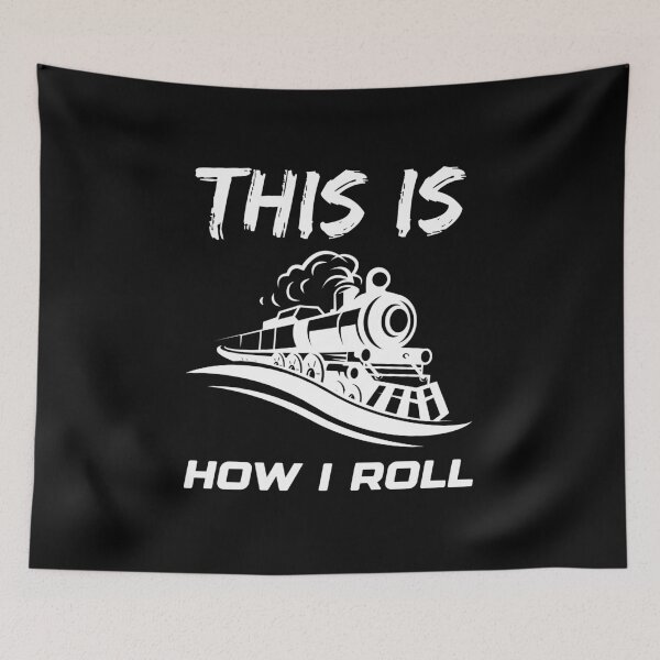 Item preview, This Is How I Roll Funny Locomotive Electrician Quote designed and sold by BelloniArtShop.