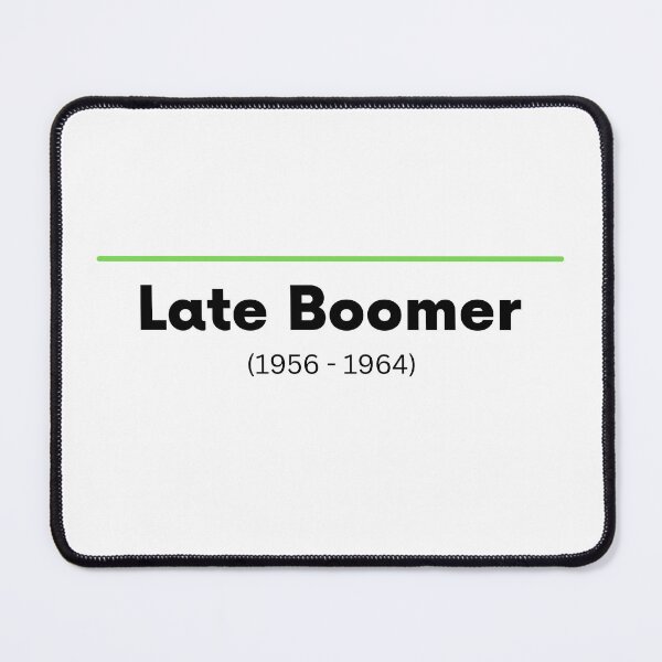 Item preview, Late Boomer (1956-1964) designed and sold by CerolBlue.