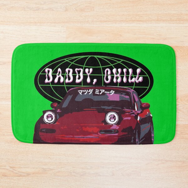 Item preview, Daddy, Chill Miata MX 5 designed and sold by Shavagraphic.
