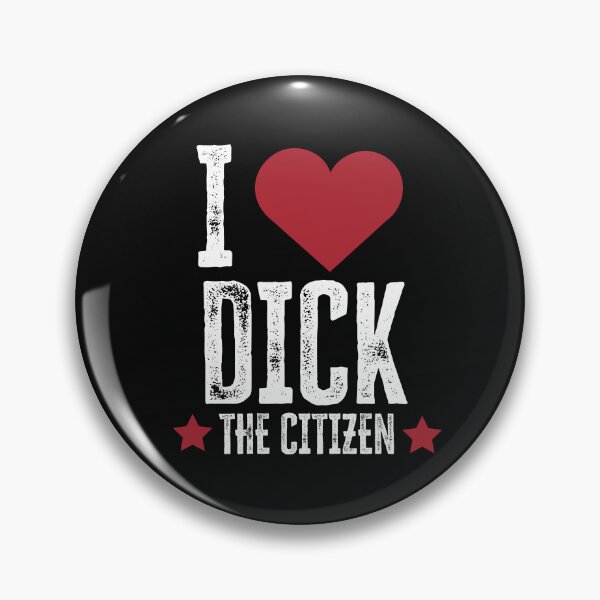 Item preview, I Love Dick The Citizen designed and sold by DickTheCitizen.