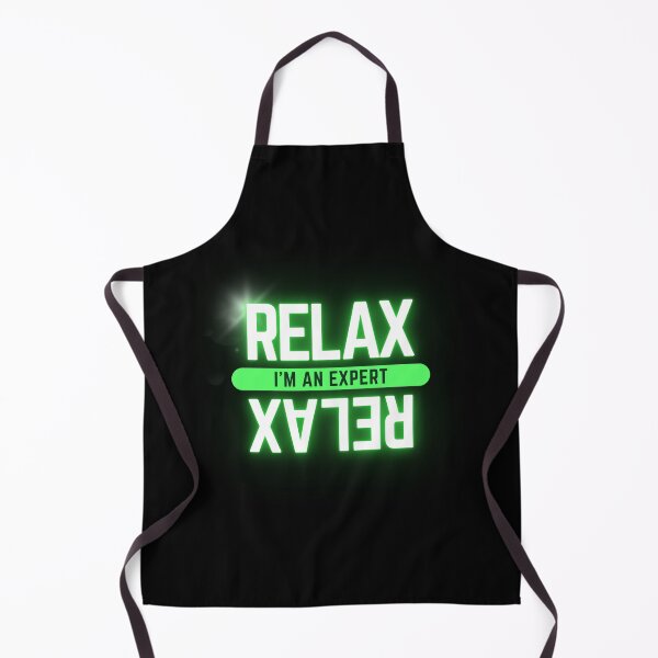 Item preview, Relax I’m an expert designed and sold by coloursforkids.