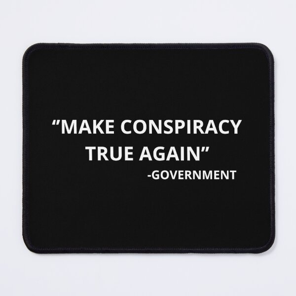 Item preview, Make conspiracy true again designed and sold by SmileshareShop.