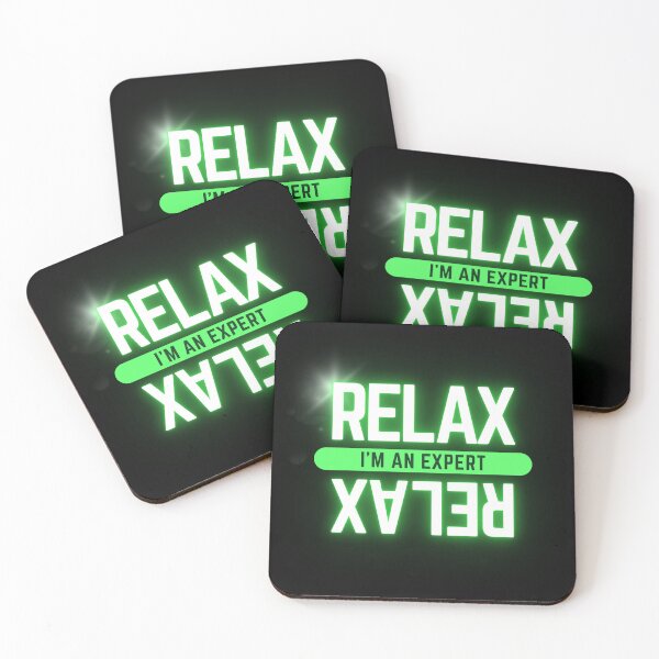 Item preview, Relax I’m an expert  designed and sold by coloursforkids.