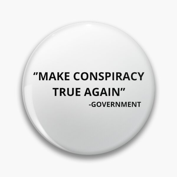 Item preview, Make conspiracy true again designed and sold by SmileshareShop.