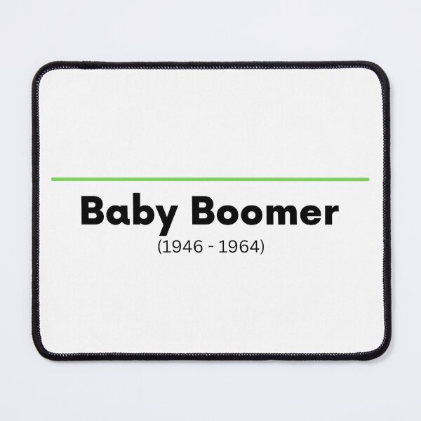 Item preview, Baby Boomer (1946-1964) designed and sold by CerolBlue.