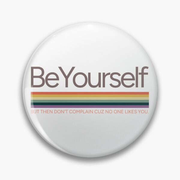 Item preview, Be Yourself ( Bot don't complain cuz no one likes you)  Retro Print designed and sold by Thehatinthecat.