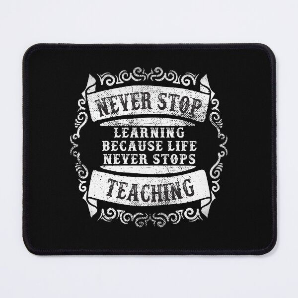 Item preview, Never Stop Learning designed and sold by John MacPherson Allan.