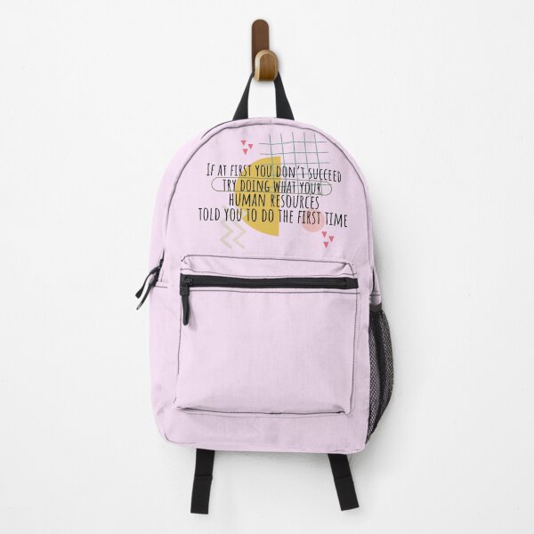 Item preview, If At First You Don't Succeed, Try Doing What Human Resources Told You To Do The First Time designed and sold by SunfullyYours.