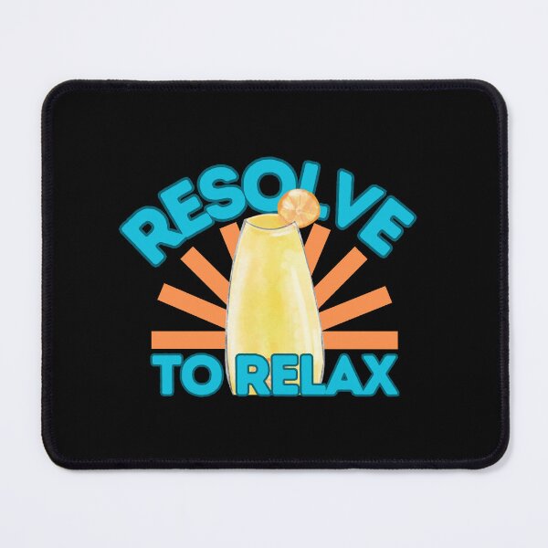Item preview, Resolve To Relax Cool Relaxation Funny Inspiring Quote designed and sold by SharpThreadZ.