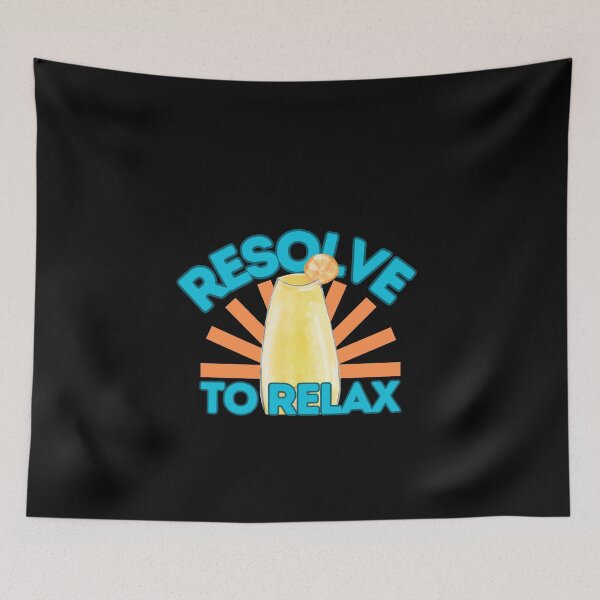 Item preview, Resolve To Relax Cool Relaxation Funny Inspiring Quote designed and sold by SharpThreadZ.
