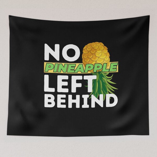 Item preview, No Pineapple Left Behind Funny Swinger Quote designed and sold by SharpThreadZ.