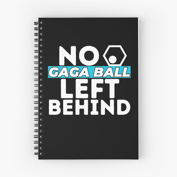 Item preview, No Gaga Ball Left Behind Funny Sarcastic Quote designed and sold by SharpThreadZ.