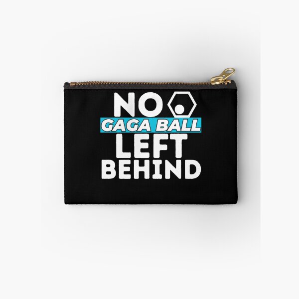 Item preview, No Gaga Ball Left Behind Funny Sarcastic Quote designed and sold by SharpThreadZ.