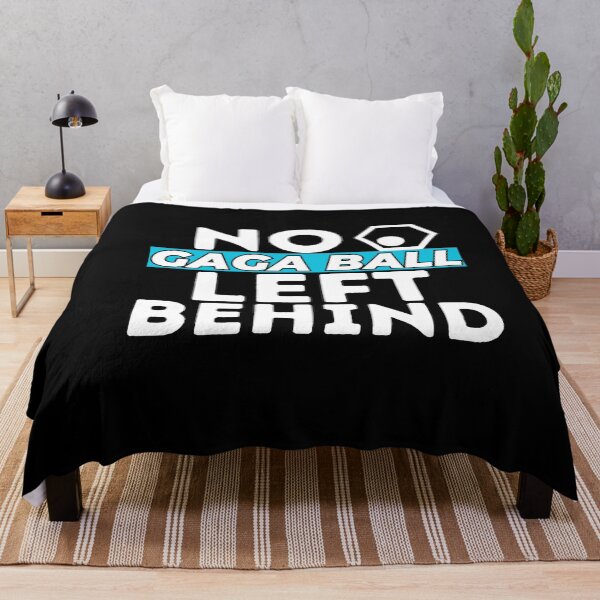 Item preview, No Gaga Ball Left Behind Funny Sarcastic Quote designed and sold by SharpThreadZ.