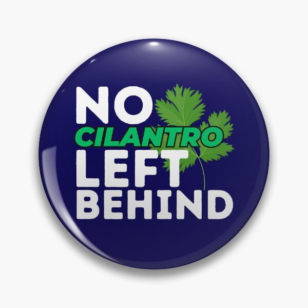 Item preview, No Cilantro Left Behind Funny Coriander Lover designed and sold by SharpThreadZ.