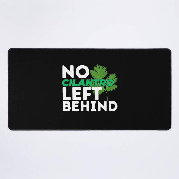 Item preview, No Cilantro Left Behind Funny Coriander Lover designed and sold by SharpThreadZ.