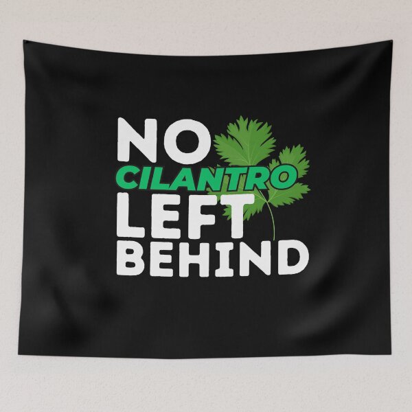 Item preview, No Cilantro Left Behind Funny Coriander Lover designed and sold by SharpThreadZ.