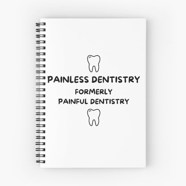 Item preview, Painless Dentistry Formerly Painful Dentistry designed and sold by SimpsonEhhh.