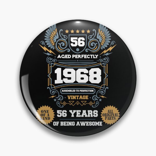 Item preview, Vintage Aged Perfectly Awesome Since 1968 Legend, Limited Edition, 56h Birthday, Assembled to perfection, Legend is Born, 56 years of being awesome, All original parts designed and sold by DjenShop.