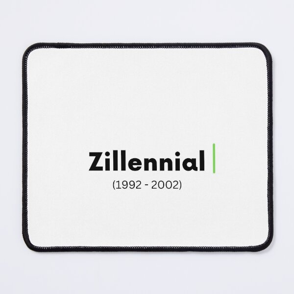 Item preview, Zillennial (1992-2002) designed and sold by CerolBlue.