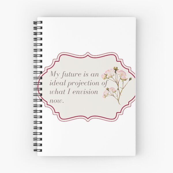 Item preview, My future is an ideal projection of what I envision now.  designed and sold by AShurtleffPC.