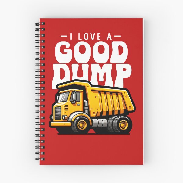 Item preview, I Love a Good Dump Funny Dump Truck Saying designed and sold by DetourShirts.