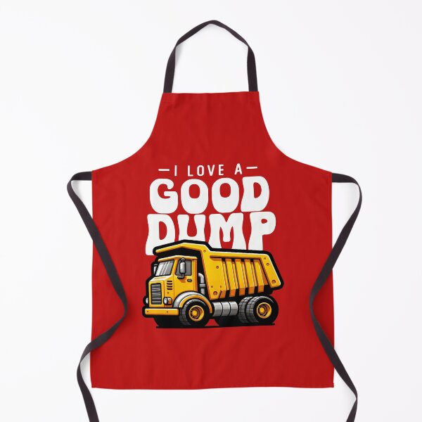 Item preview, I Love a Good Dump Funny Dump Truck Saying designed and sold by DetourShirts.
