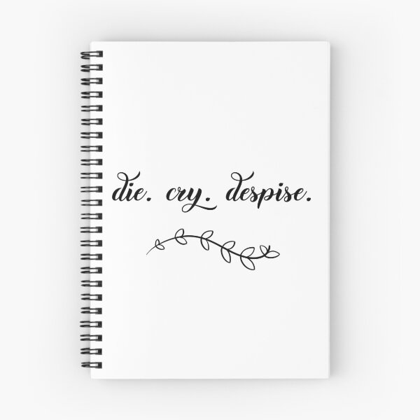 Item preview, die. cry. despise. - Black designed and sold by Sundevourer.