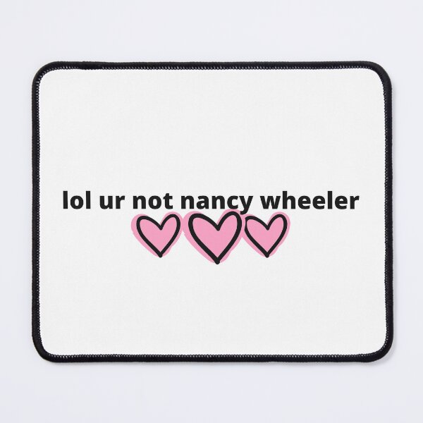 Item preview, Stranger Things - lol ur not nancy wheeler designed and sold by humnoo.