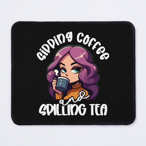 Item preview, Sipping Coffee and Spilling Tea Funny Gossip designed and sold by DPlumDesign.