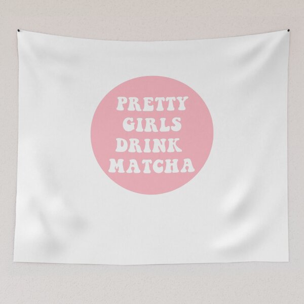 Item preview, Pretty Girls Drink Matcha  designed and sold by CharmStudio.