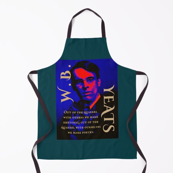 Item preview, William Butler Yeats portrait and quote: Out of the quarrel with others we make rhetoric; out of the quarrel with ourselves we make poetry. designed and sold by artbleed.