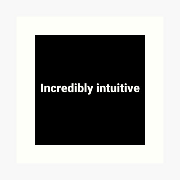 Item preview, Incredibly intuitive designed and sold by Text-based T-Shirts and Gifts.
