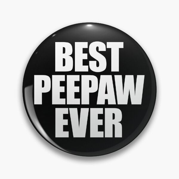 Item preview, Best Peepaw Ever Father's Day Gift For Grandfather Peepaw Gear designed and sold by DynamicDesign.