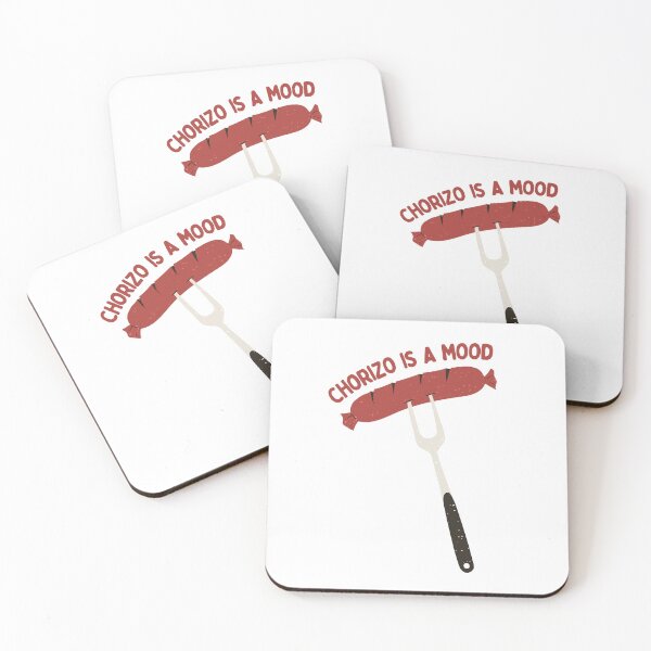 Item preview, Chorizo Is A Mood designed and sold by AProperLemon.