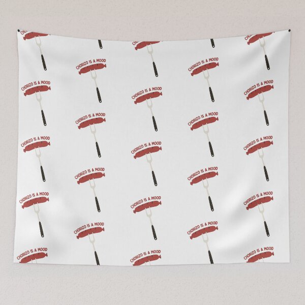 Item preview, Chorizo Is A Mood designed and sold by AProperLemon.