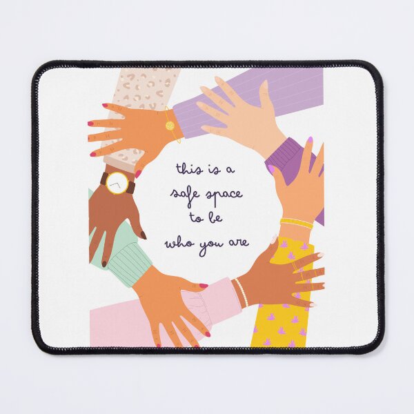 Item preview, This Is A Safe Space To Be Who You Are | Quote Art designed and sold by Erica Leigh.
