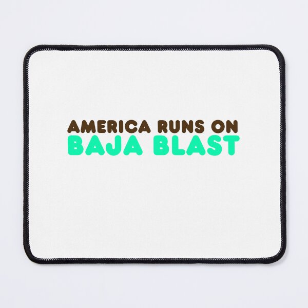 Item preview, America runs on Baja blast  designed and sold by HarrisonDesign.